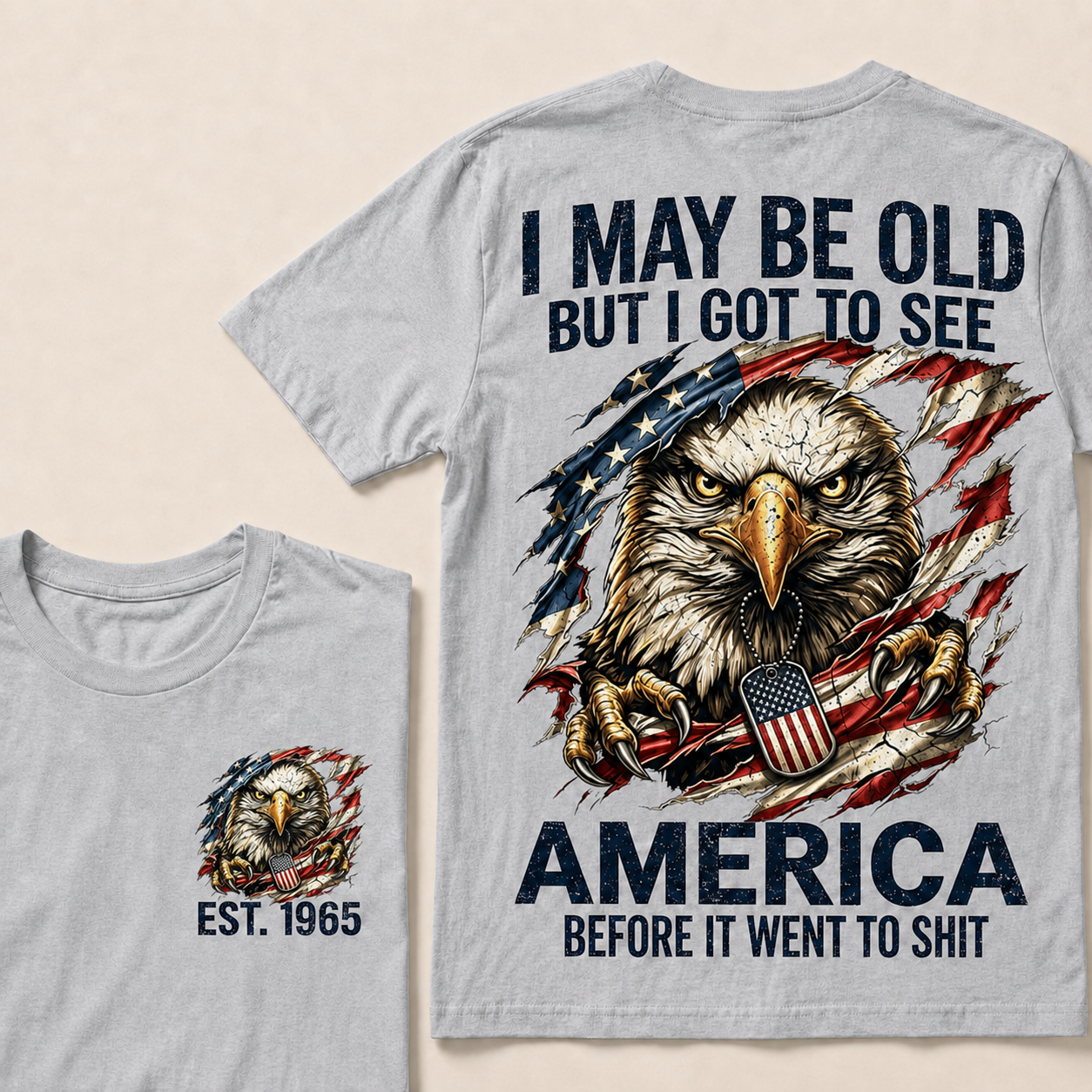 Norrvesta  I May Be Old But I Got To See America Custom Year T-shirt