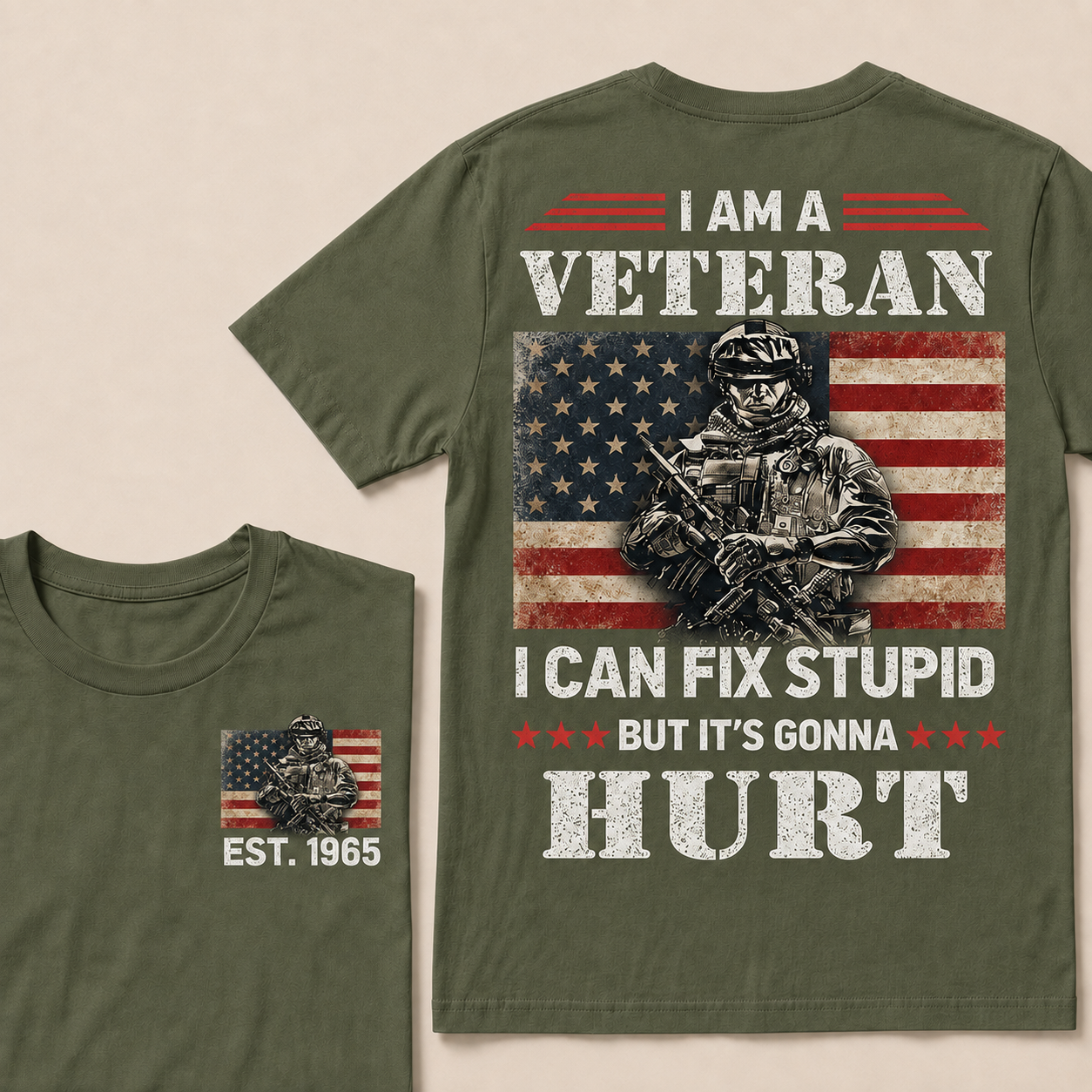 I Am A Veteran I Can Fix Stupid But It's Gonna Hurt Custom Year