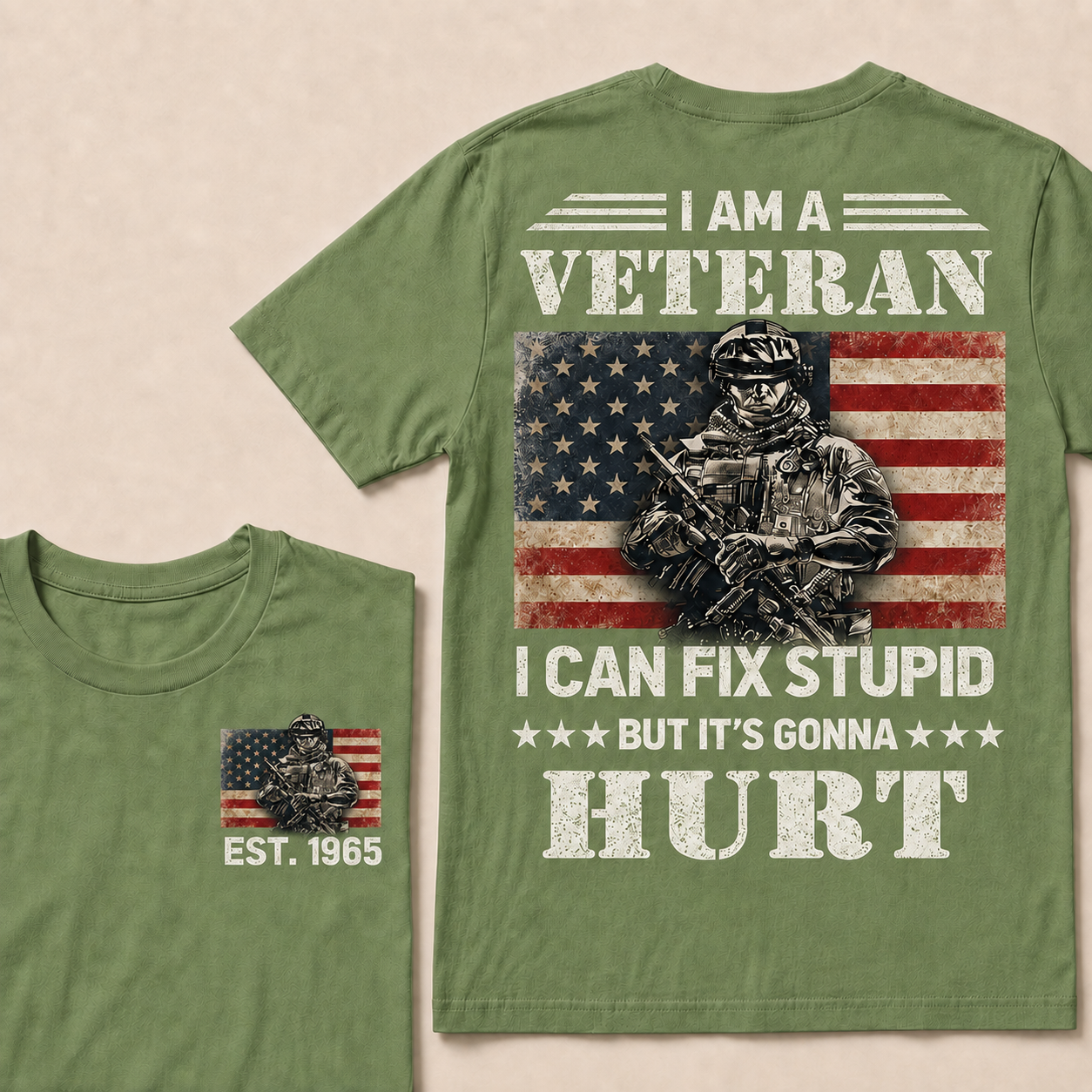 I Am A Veteran I Can Fix Stupid But It's Gonna Hurt Custom Year